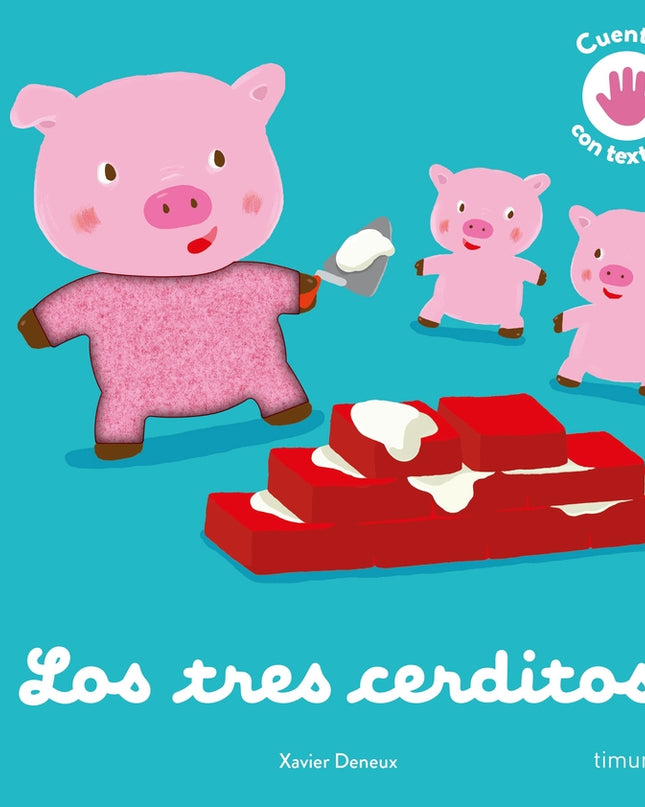 Los Tres Cerditos. Cuento Con Texturas