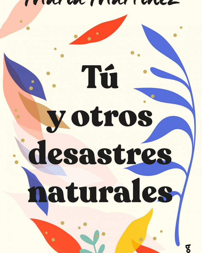 Tú Y Otros Desastres Naturales