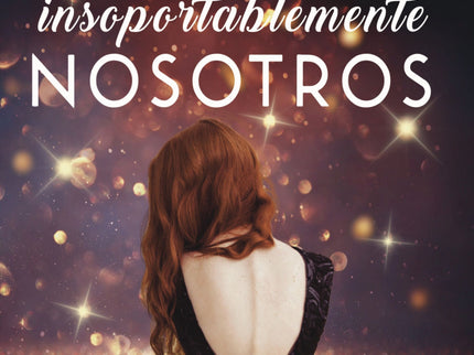 Tan Insoportablemente Nosotros. Tan Tú, Tan Nosotros, 2