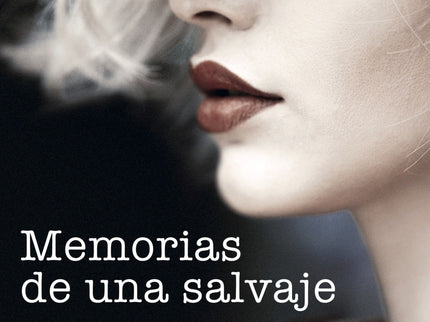 Memorias De Una Salvaje