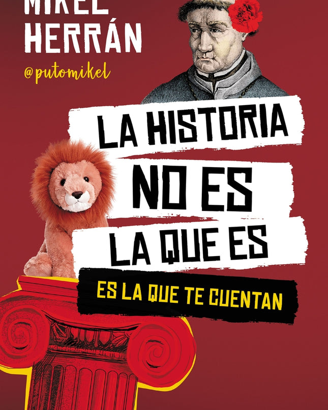 La Historia No Es La Que Es