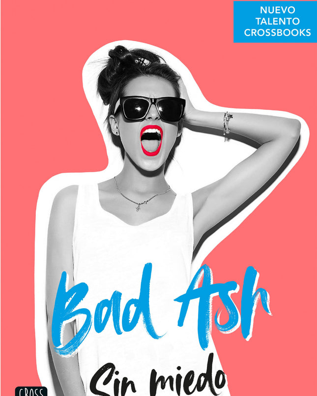 Bad Ash 2. Sin Miedo