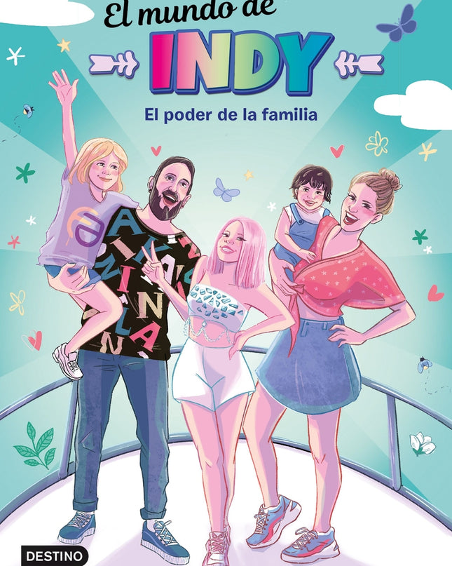 El Mundo De Indy. El Poder De La Familia