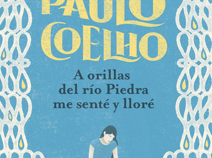 A Orillas Del Río Piedra Me Senté Y Lloré