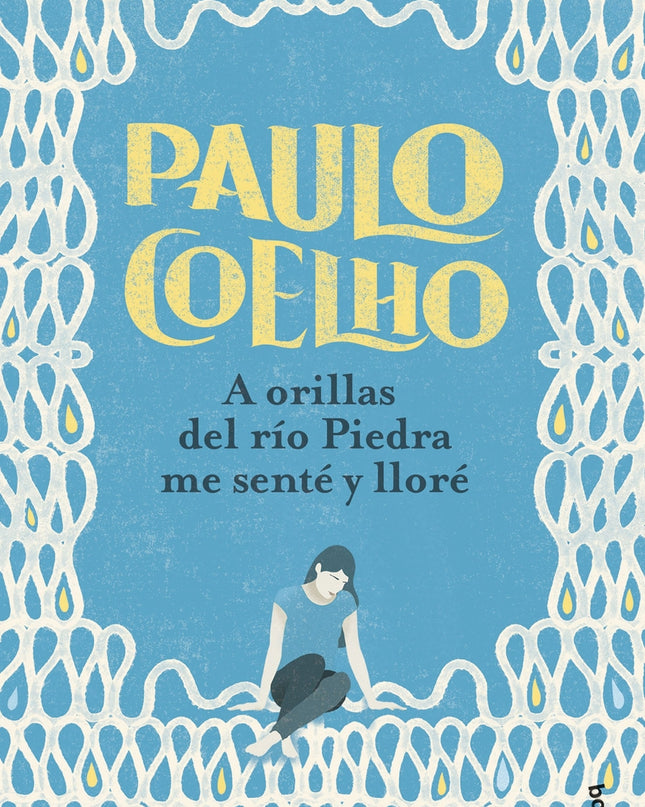 A Orillas Del Río Piedra Me Senté Y Lloré