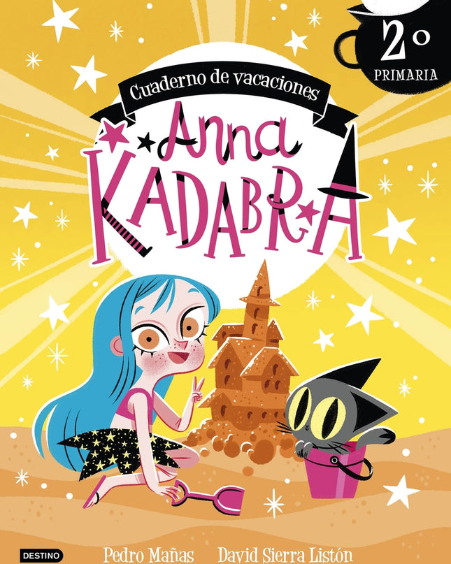 Anna Kadabra. Cuaderno De Vacaciones. 2º De Primaria