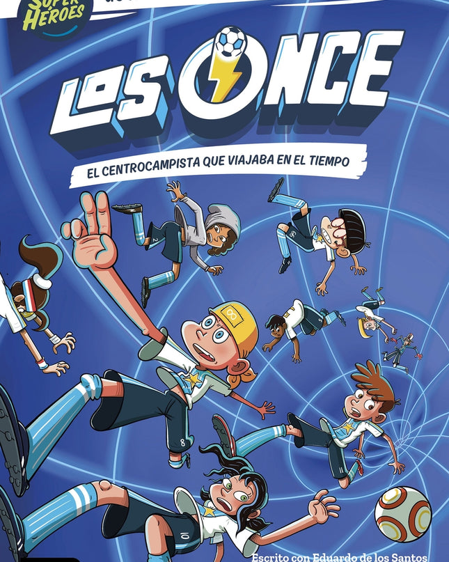 Los Once 3. El Centrocampista Que Viajaba En El Tiempo