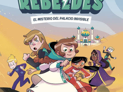 Las Princesas Rebeldes 2. El Misterio Del Palacio Invisible
