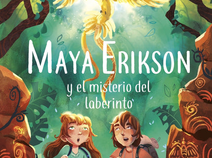 Maya Erikson 1. Maya Erikson Y El Misterio Del Laberinto