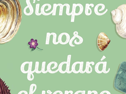 Siempre Nos Quedará El Verano