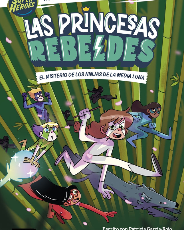 Las Princesas Rebeldes 3. El Misterio De Los Ninjas De La Media Luna