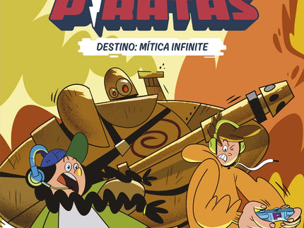 Los Gamers Piratas 1. Destino: Mítica Infinite