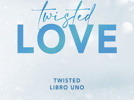 Twisted 1. Twisted Love