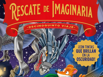 Reino De La Fantasía. El Rescate De Imaginaria. Decimoquinto Viaje
