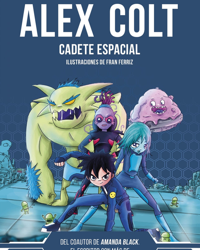 Alex Colt. Cadete Espacial. Nueva Presentación