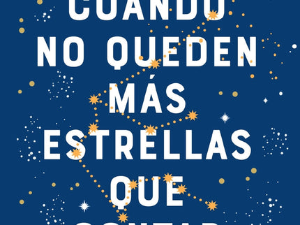 Cuando No Queden Más Estrellas Que Contar