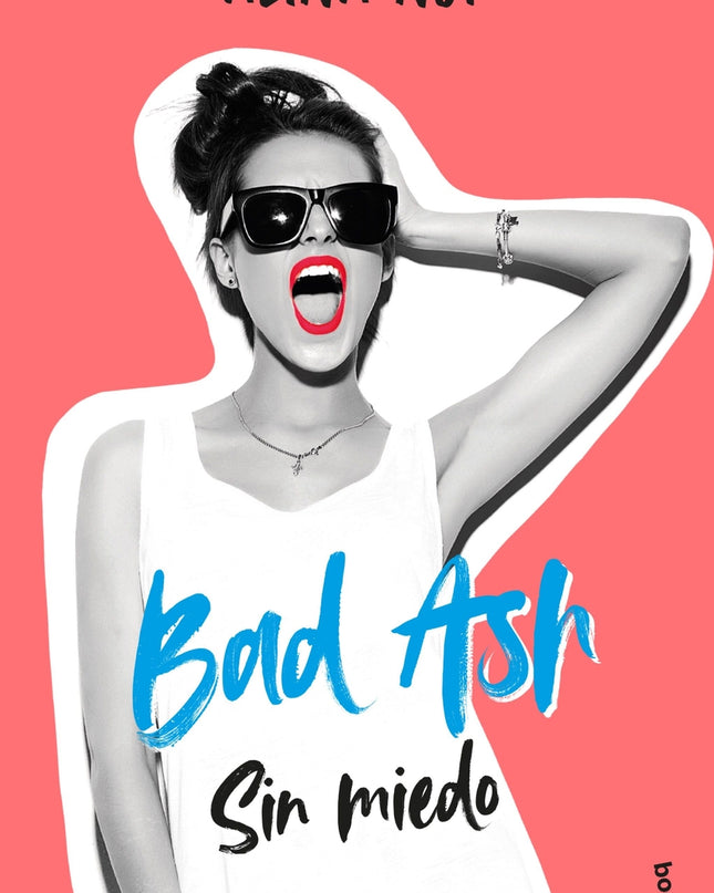 Bad Ash 2. Sin Miedo