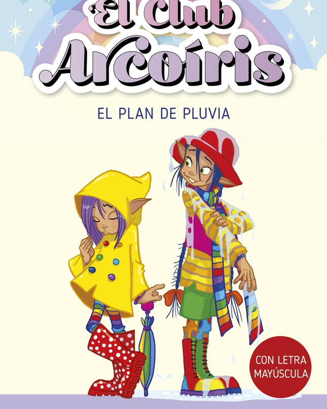El Club Arcoíris 5. El Plan De Pluvia