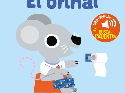 El Orinal. Mi Primer Libro De Sonidos