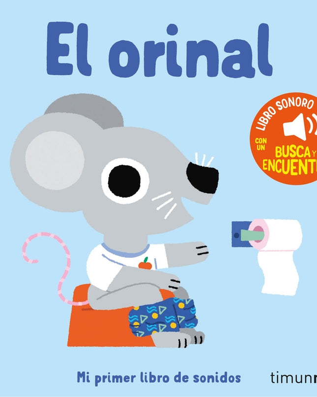 El Orinal. Mi Primer Libro De Sonidos