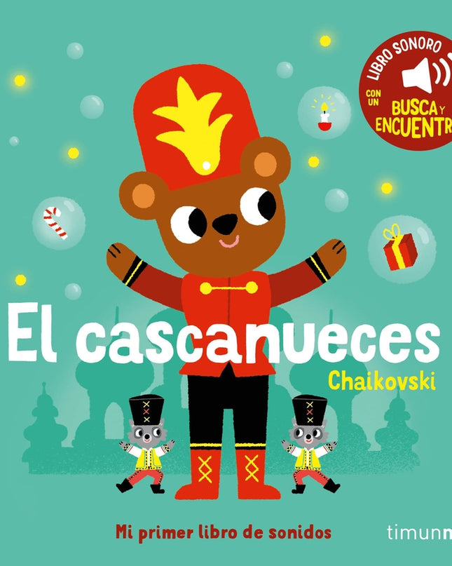 El Cascanueces. Mi Primer Libro De Sonidos