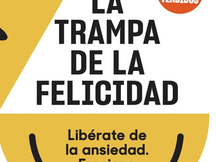 La Trampa De La Felicidad