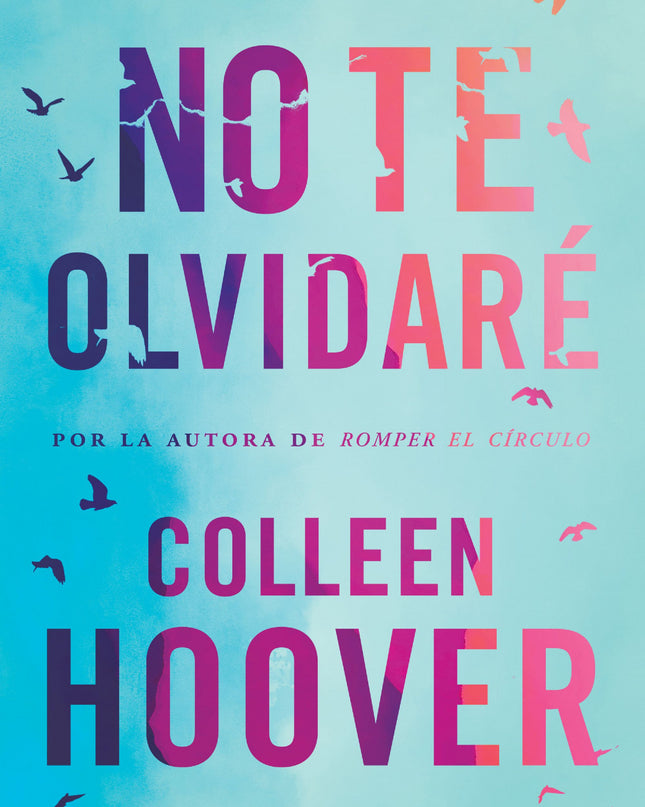 No Te Olvidaré (reminders Of Him)