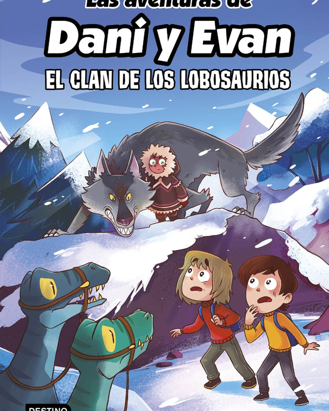 Las Aventuras De Dani Y Evan 8. El Clan De Los Lobosaurios