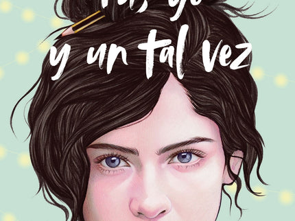 Tú, Yo Y Un Tal Vez
