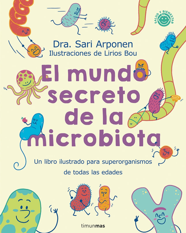 El Mundo Secreto De La Microbiota