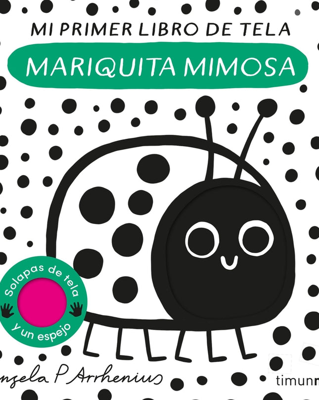 Mariquita Mimosa. Mi Primer Libro De Tela