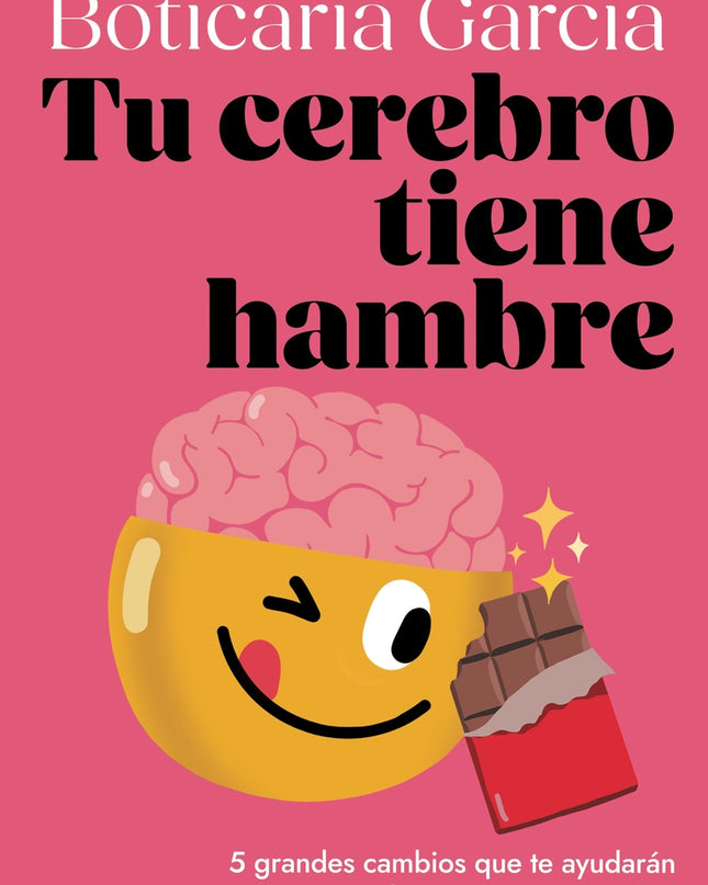 Tu Cerebro Tiene Hambre