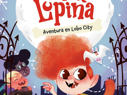 Lina Lupina 1. Aventura En Lobo City