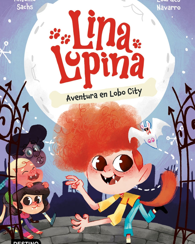 Lina Lupina 1. Aventura En Lobo City