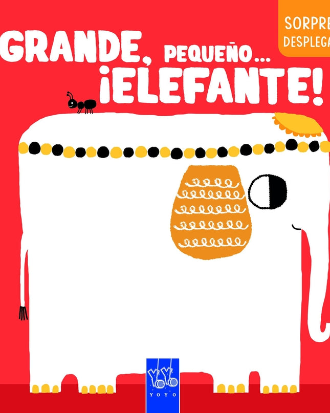 Grande, Pequeño... ¡elefante!