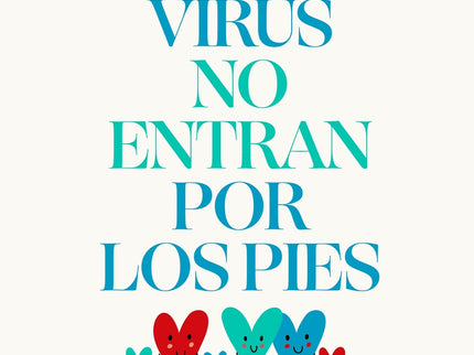 Los Virus No Entran Por Los Pies