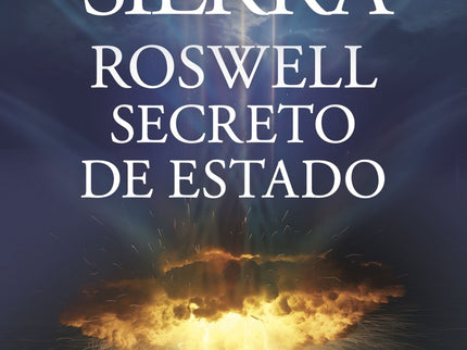 Roswell. Secreto De Estado