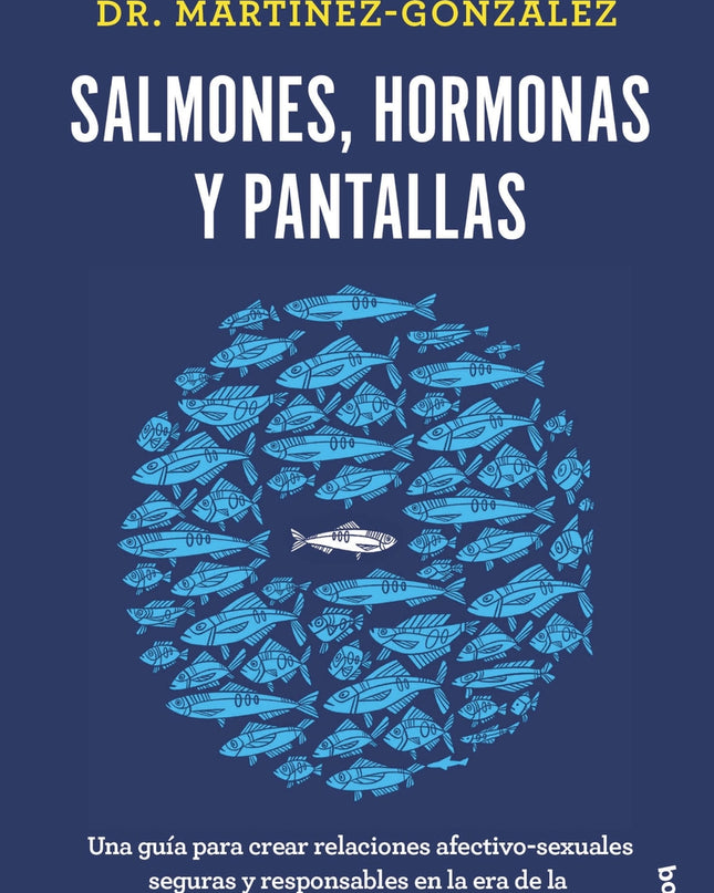 Salmones, Hormonas Y Pantallas