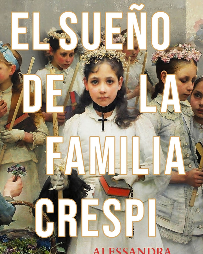 El Sueño De La Familia Crespi