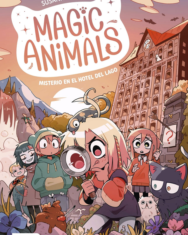 Magic Animals 6. Misterio En El Hotel Del Lago