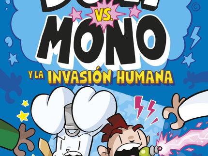 Boni Vs. Mono 2. Boni Vs. Mono Y La Invasión Humana