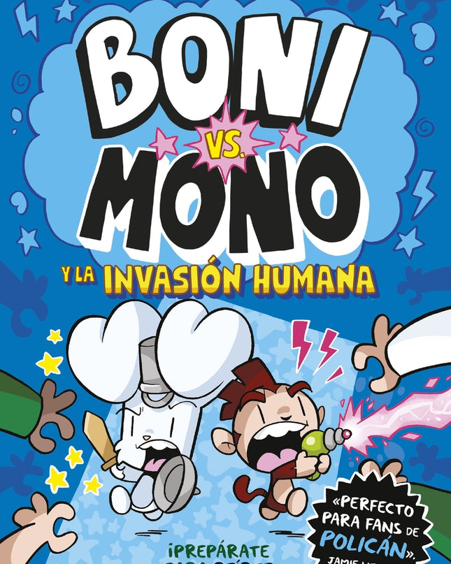 Boni Vs. Mono 2. Boni Vs. Mono Y La Invasión Humana