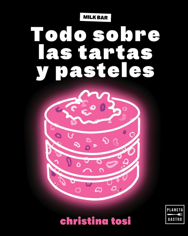Todo Sobre Las Tartas Y Pasteles