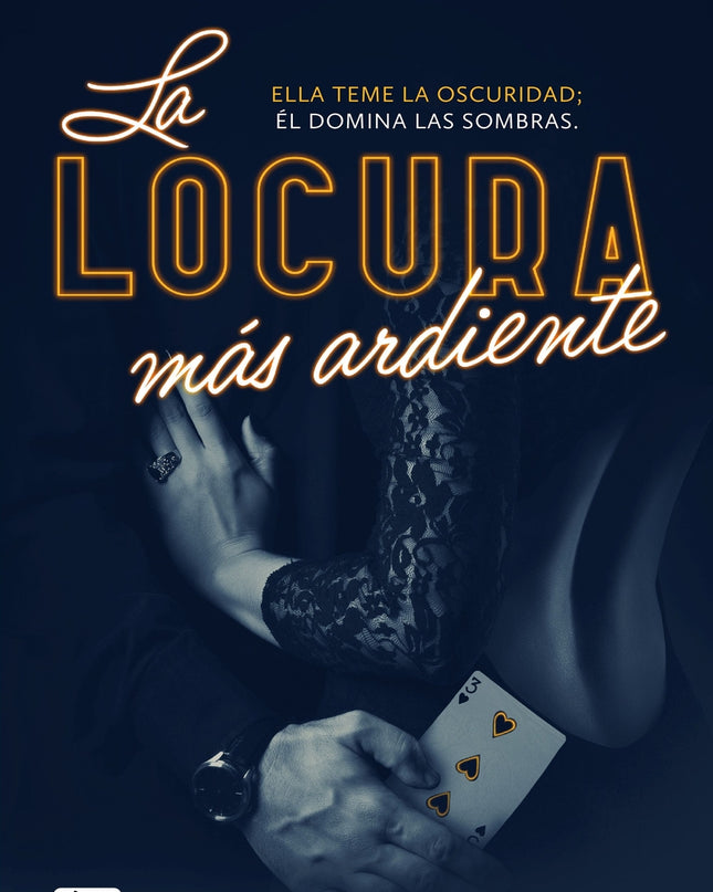 La Locura Más Ardiente