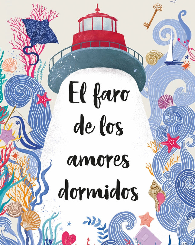 El Faro De Los Amores Dormidos