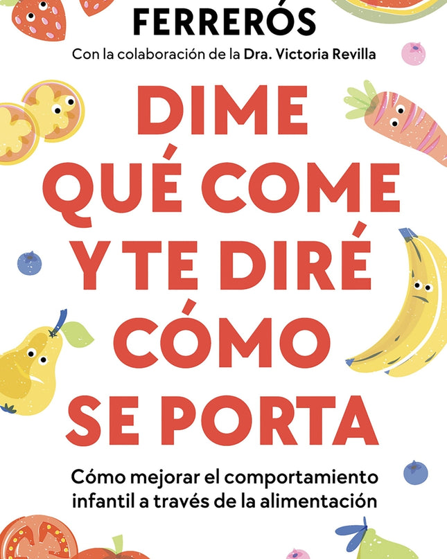 Dime Qué Come Y Te Diré Cómo Se Porta