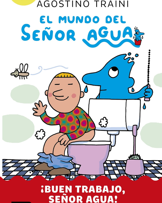 El Mundo Del Señor Agua 4. ¡buen Trabajo, Señor Agua!