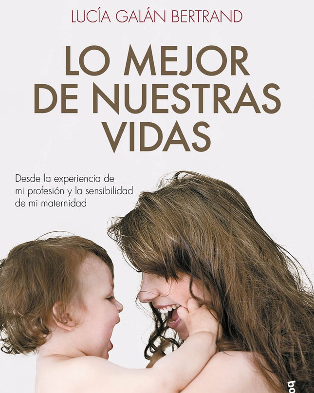 Lo Mejor De Nuestras Vidas