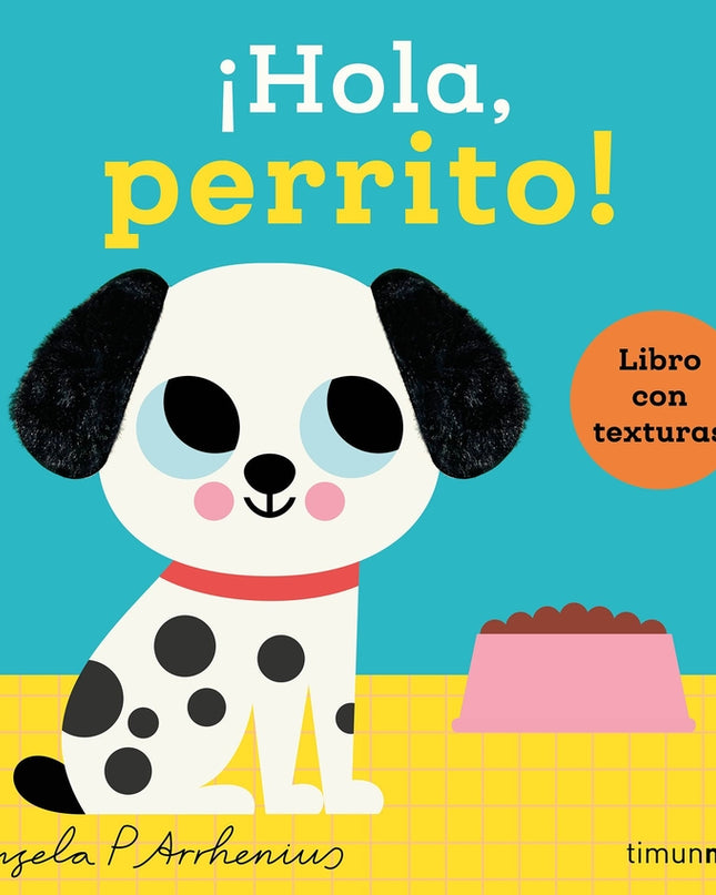 ¡hola, Perrito! Libro Con Texturas