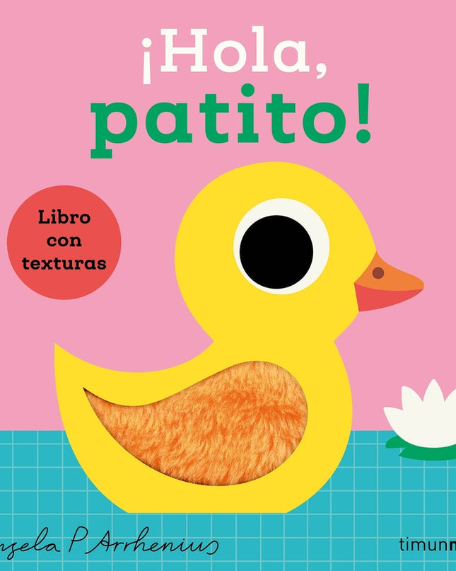 ¡hola, Patito! Libro Con Texturas